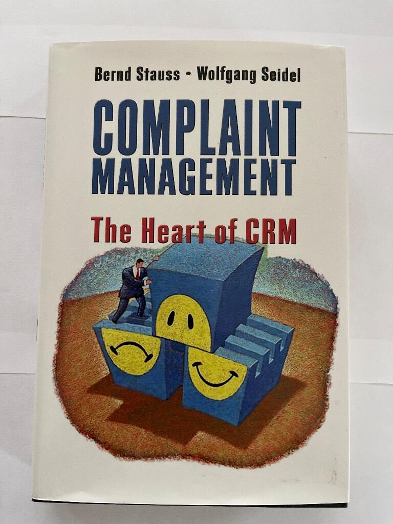 Complaint management - the heart of CRM