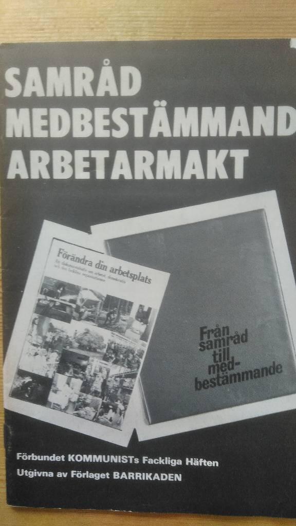 Samråd, medbestämmande, arbetarmakt
