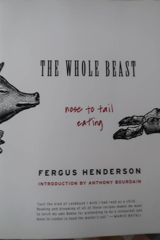 The whole beast : nose to tail eating