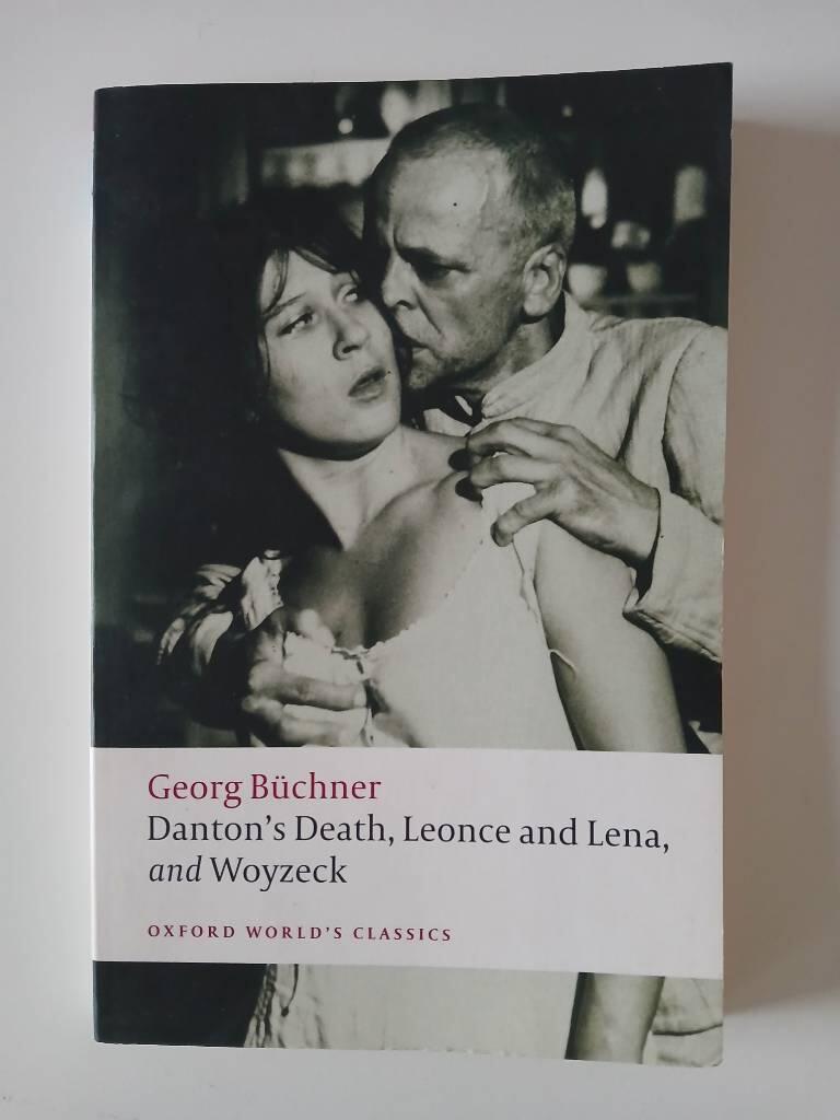 Danton's death - Leonce and Lena ; Woyzeck