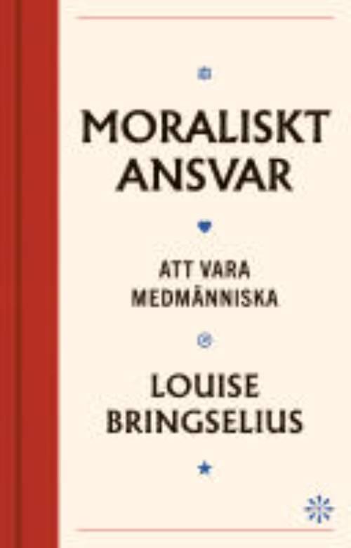 Moraliskt ansvar : att vara medm&auml;nniska