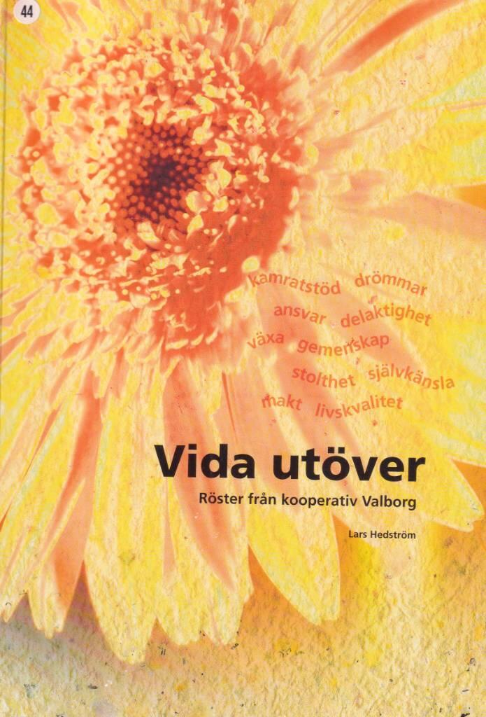Vida ut&ouml;ver - r&ouml;ster fr&aring;n Kooperativ Valborg