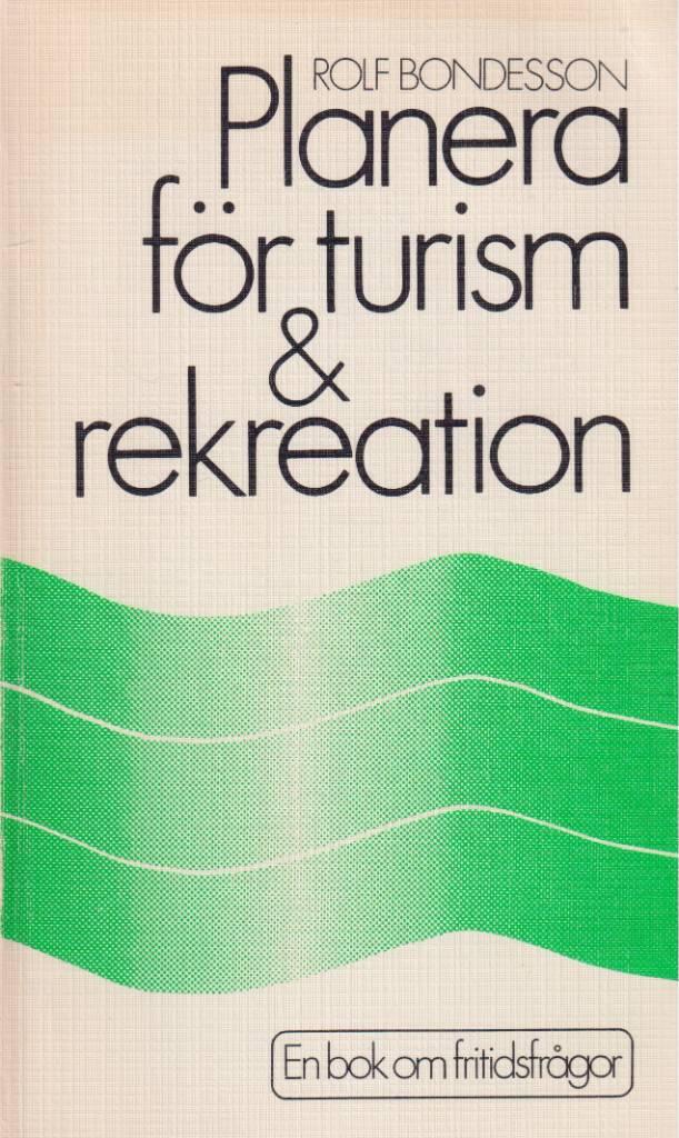 Planera f&ouml;r turism & rekreation
