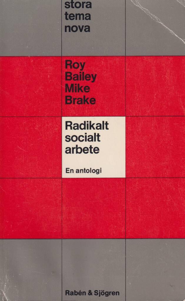Radikalt socialt arbete - en antologi