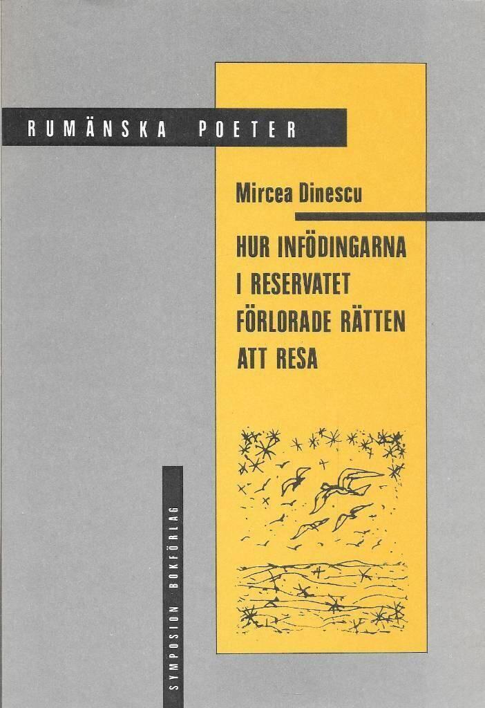 Hur inf&ouml;dingarna i reservatet f&ouml;rlorade r&auml;tten att resa - dikter
