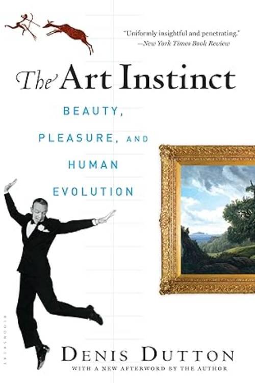 The art instinct - Beauty, pleasure, & human evolution