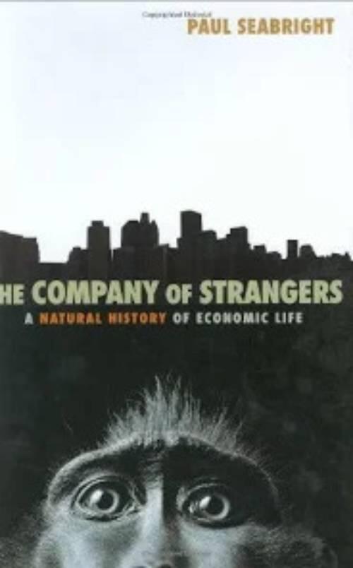 The company of strangers - a natural history of economic life