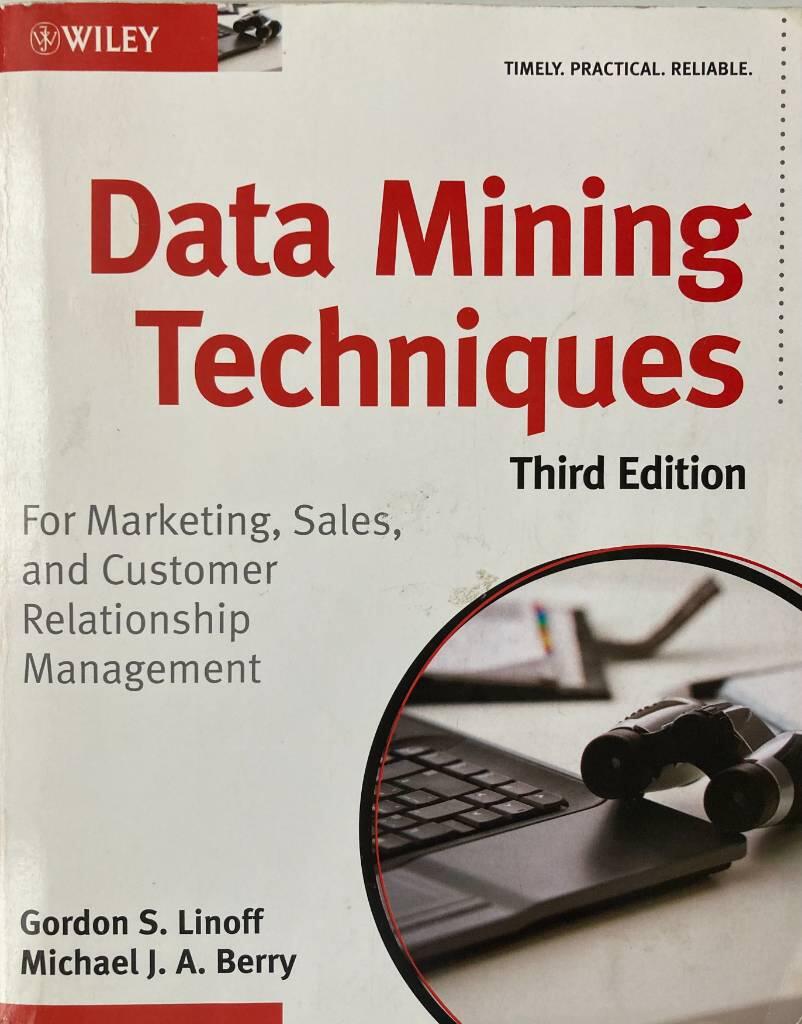 Data Mining Techniques: For Marketing, Sales, and Customer Relationship Man