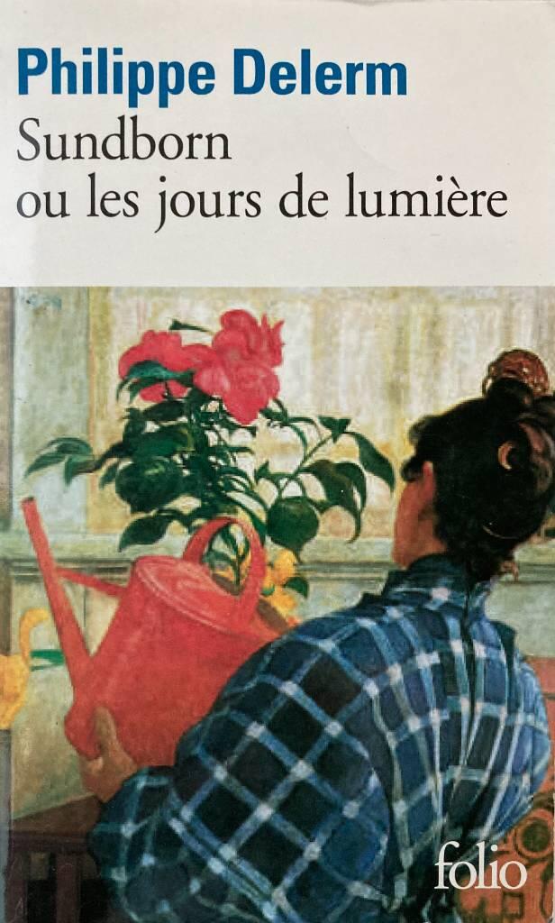 Sundborn ou les jours de lumi&egrave;re