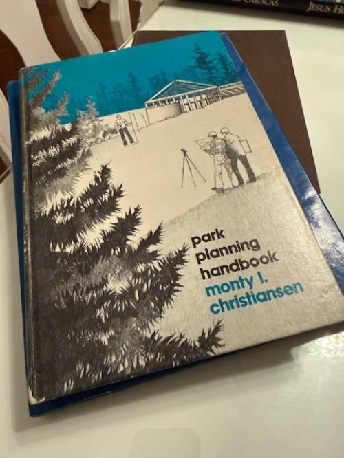 Park planning handbook - fundamentals of physical planning for parks and recreation areas