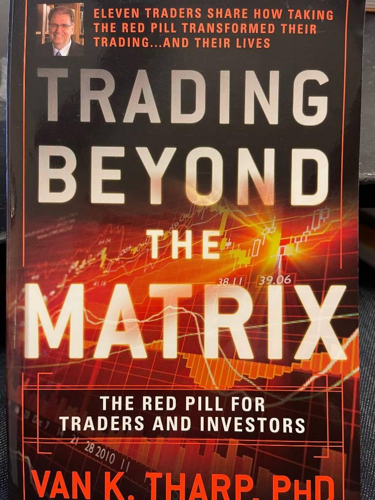 Trading Beyond the Matrix: The Red Pill for Traders and Investors