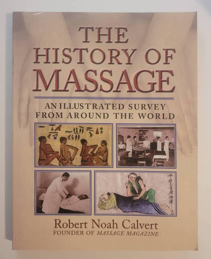 The history of massage: An illustrated survey from around the world