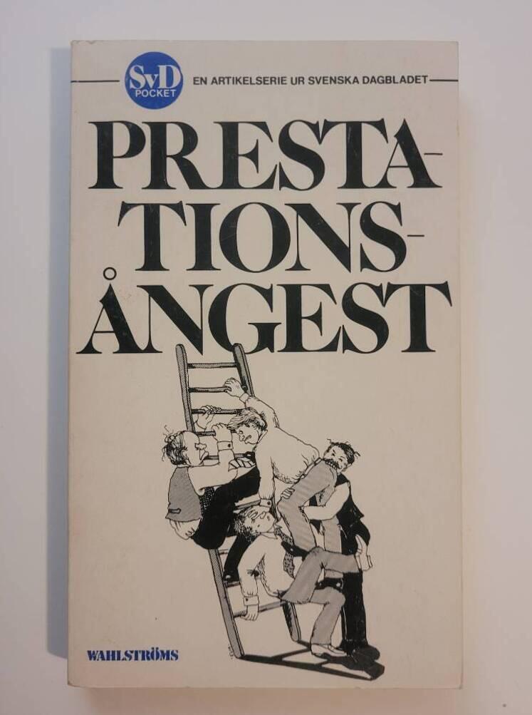 Prestations&aring;ngest : en artikelserie ur Svenska dagbladet