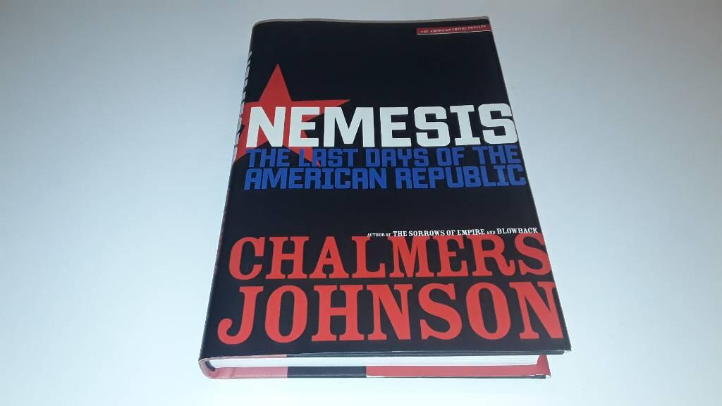 Nemesis : the last days of the American Republic