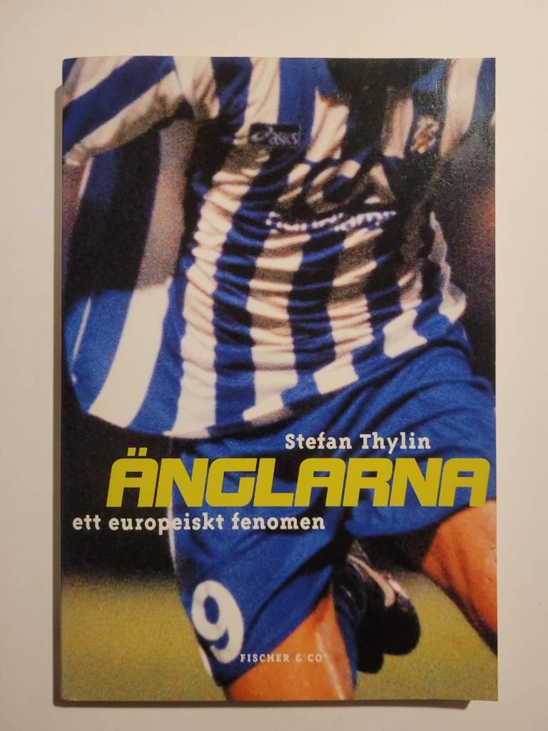 &Auml;nglarna : [ett europeiskt fenomen]