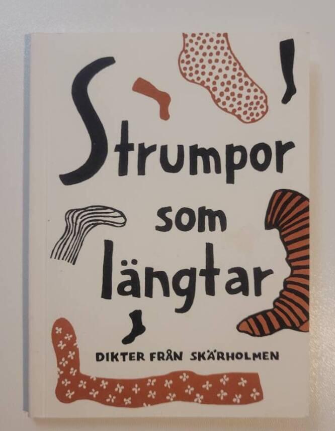 Strumpor som l&auml;ngtar : dikter fr&aring;n Sk&auml;rholmen