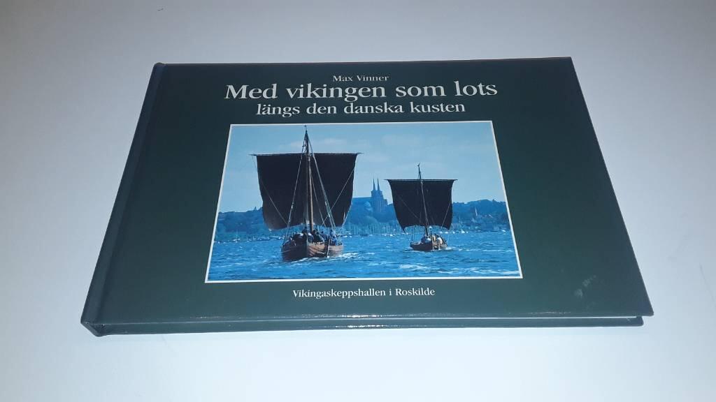 Med vikingen som lots l&auml;ngs den danska kusten