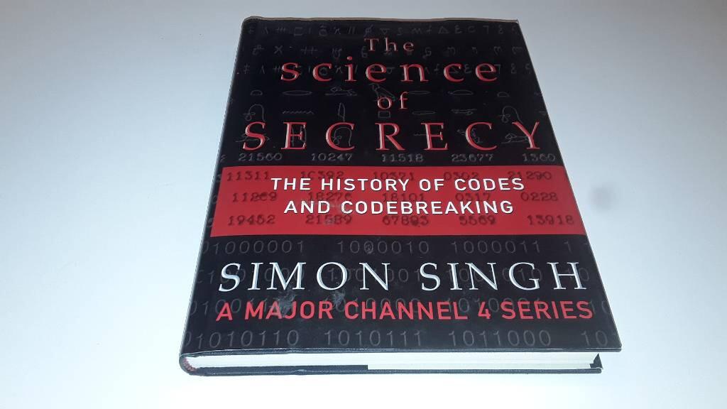 The science of secrecy - the secret history of codes and codebreaking