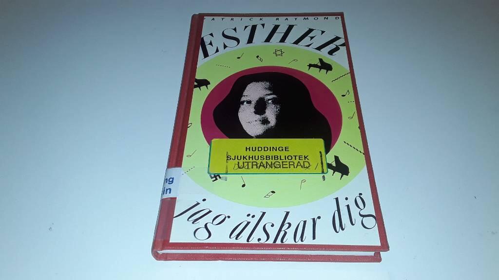 Esther, jag &auml;lskar dig!