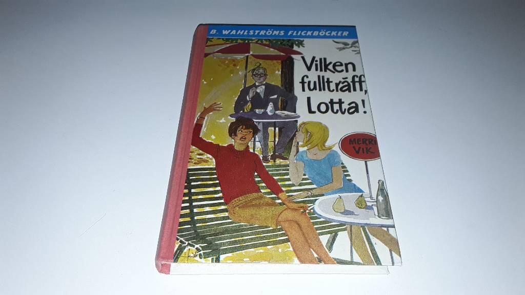 Vilken fullträff, Lotta!