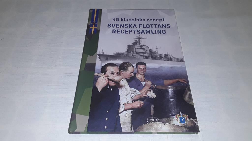 Svenska flottans receptsamling - 45 klassiska recept