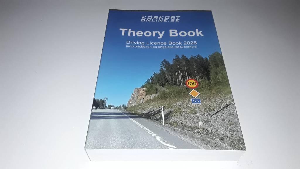Theory book - driving licence book 2025 (k&ouml;rkortsboken p&aring; engelska f&ouml;r B-k&ouml;rkort