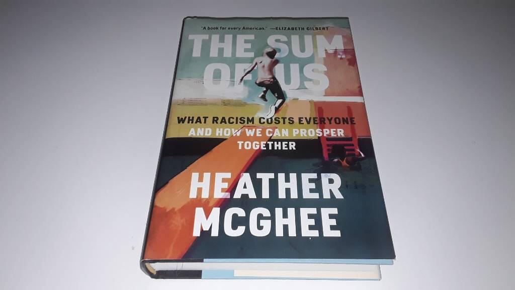 The sum of us - what racism costs everyone and how we can prosper together