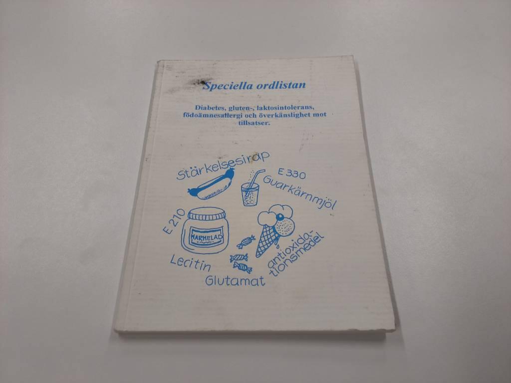 Speciella ordlistan - diabetes, gluten-, laktosintolerans, f&ouml;do&auml;mnesallergi och &ouml;verk&auml;nslighet mot tillsatser