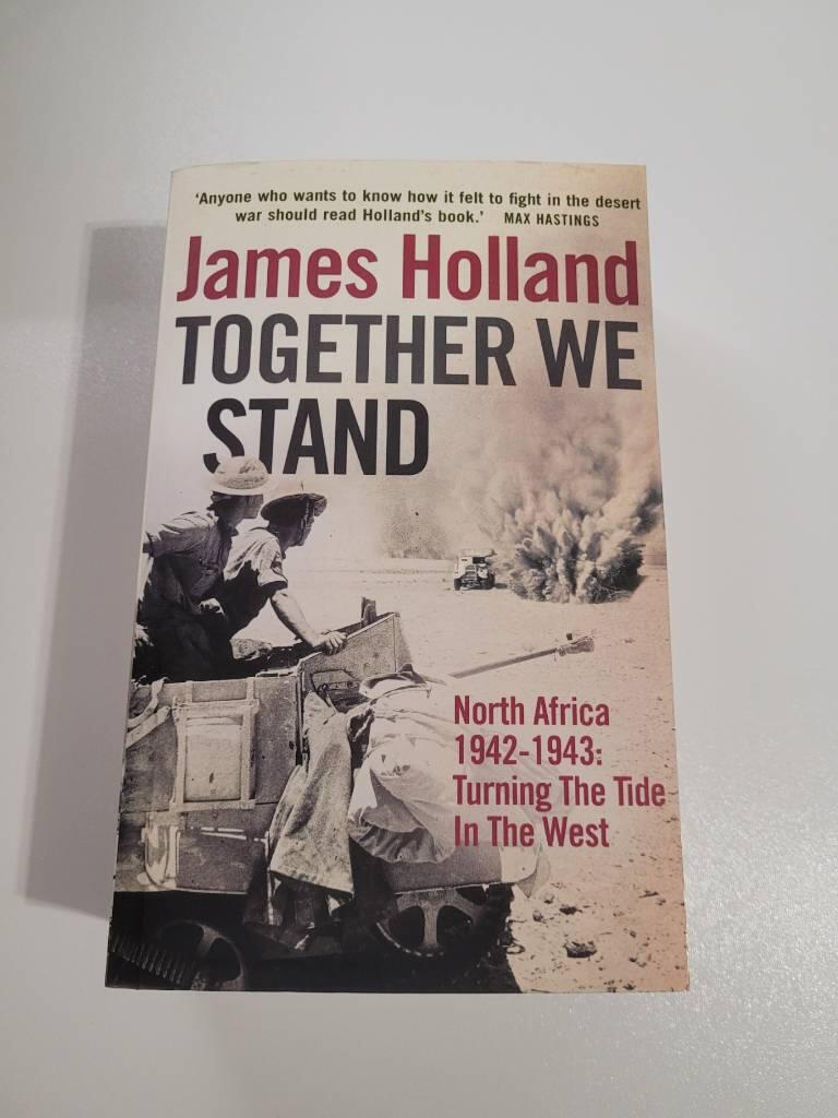 Together we stand : turning the tide in the West: North Africa 1942-1943