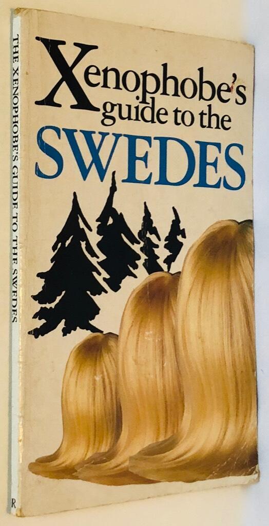 The xenophobe's guide to the Swedes
