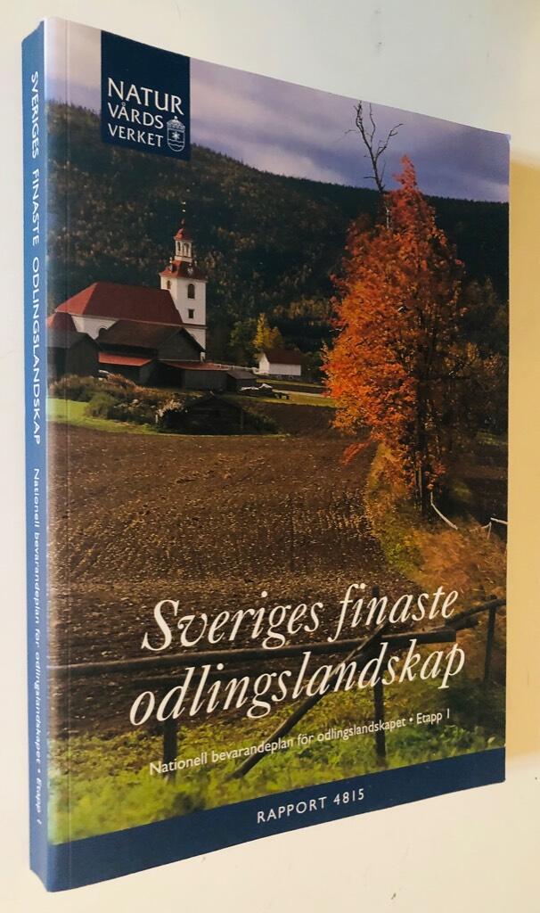 Sveriges finaste odlingslandskap - nationell bevarandeplan för odlingslandskapet : etapp 1