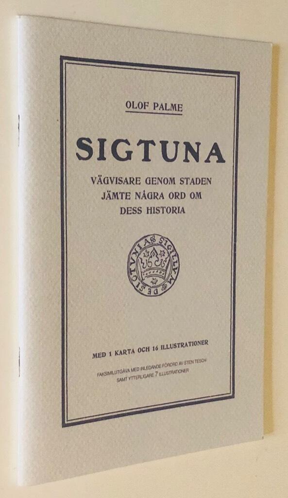 Sigtuna : v&auml;gvisare genom staden j&auml;mte n&aring;gra ord om dess historia