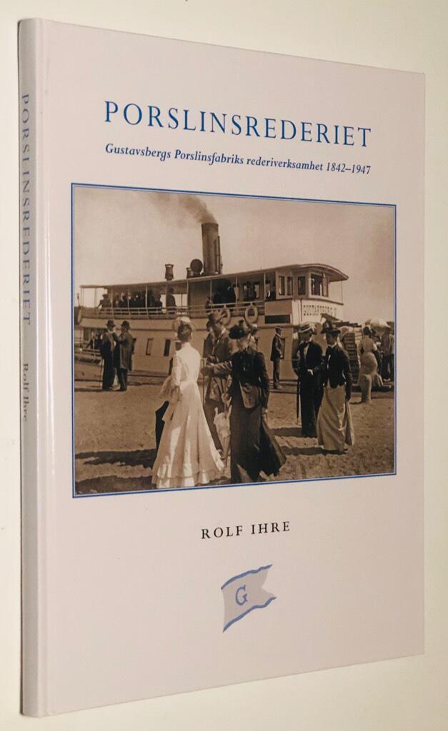 Porslinsrederiet : Gustavsbergs Porslinsfabriks rederiverksamhet 1842-1947
