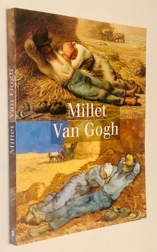 Millet - Van Gogh : [exposition], Paris, Mus&eacute;e d'Orsay, 14 septembre 1998-3 janvier 1999