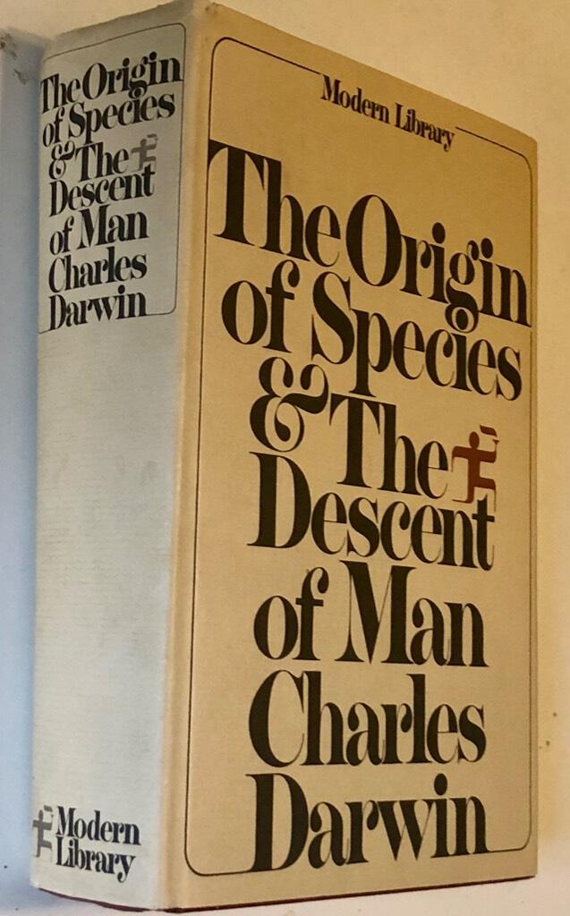 The origin of species by means of natural selection or the preservation of favored races in the struggle for life and The descent of man and selection in relation to sex