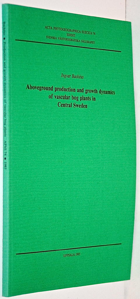 Aboveground production and growth dynamics of vascular bog plants in central Sweden [Elektronisk resurs]