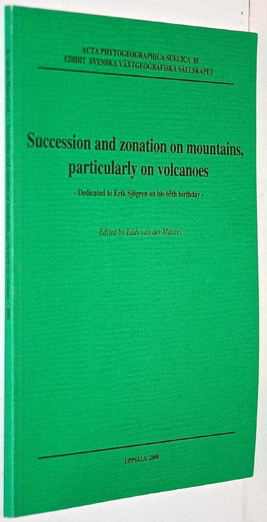 Succession and zonation on mountains, particularly on volcanoes : dedicated to Erik Sj&ouml;gren on his 65th birthday