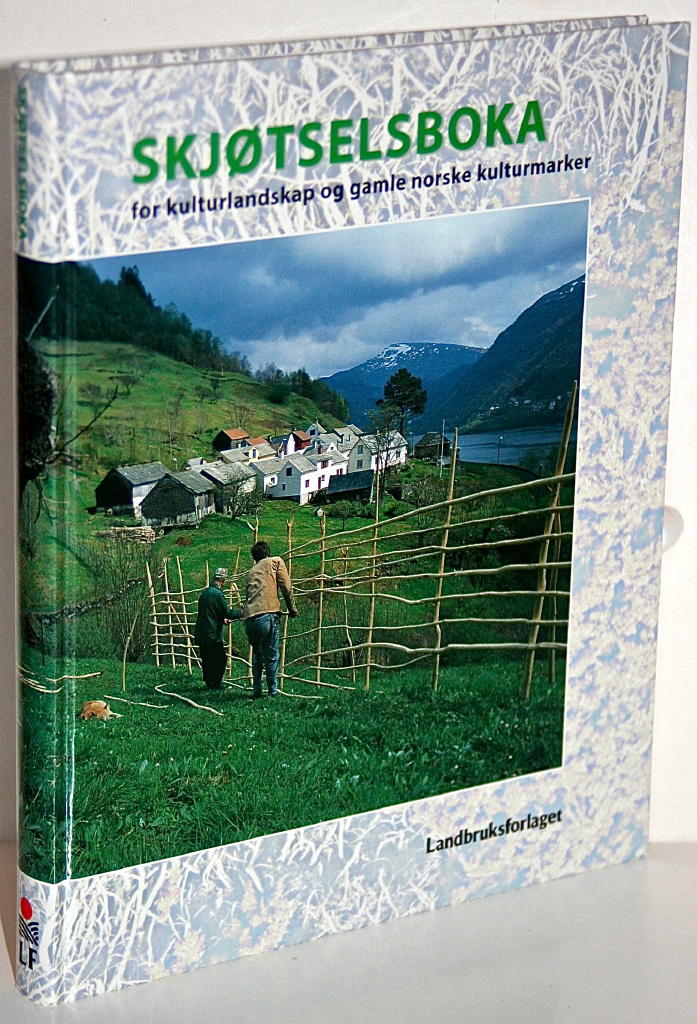 Skj&oslash;tselsboka for kulturlandskap og gamle norske kulturmarker