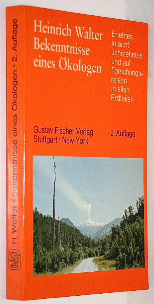 Bekenntnisse eines &Ouml;kologen : Erlebtes in acht Jahrzehnten und auf Forschungsreisen in allen Erdteilen