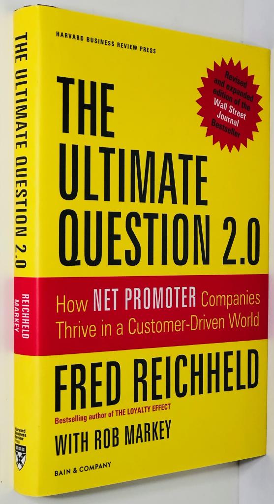 ultimate question 2.0 : how net promoter companies thrive in a customer-driven world [Elektronisk resurs]