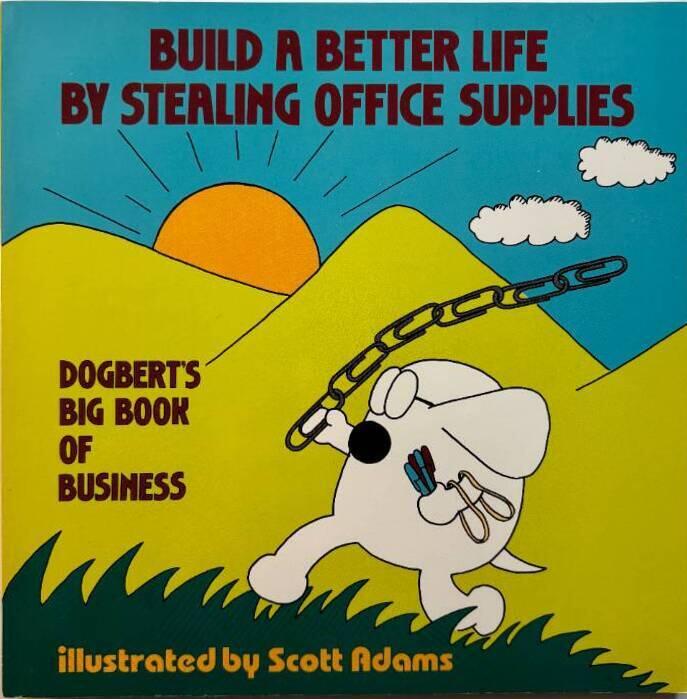 Build a Better Life by Stealing Office Supplies