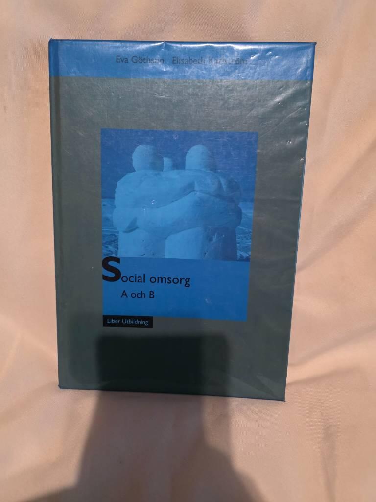 Social omsorg : A och B