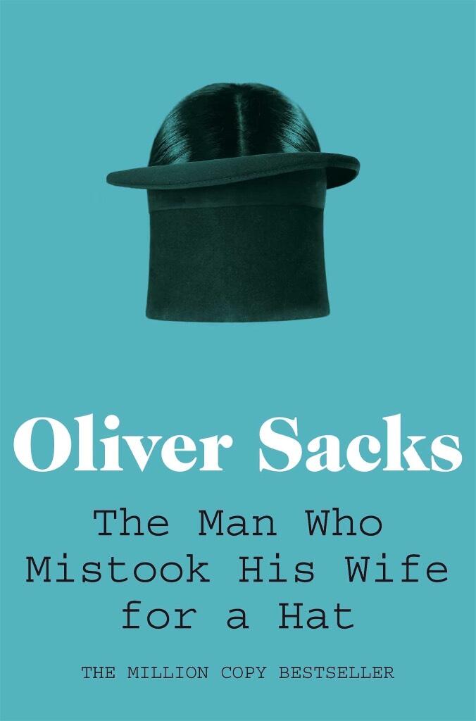The man who mistook his wife for a hat