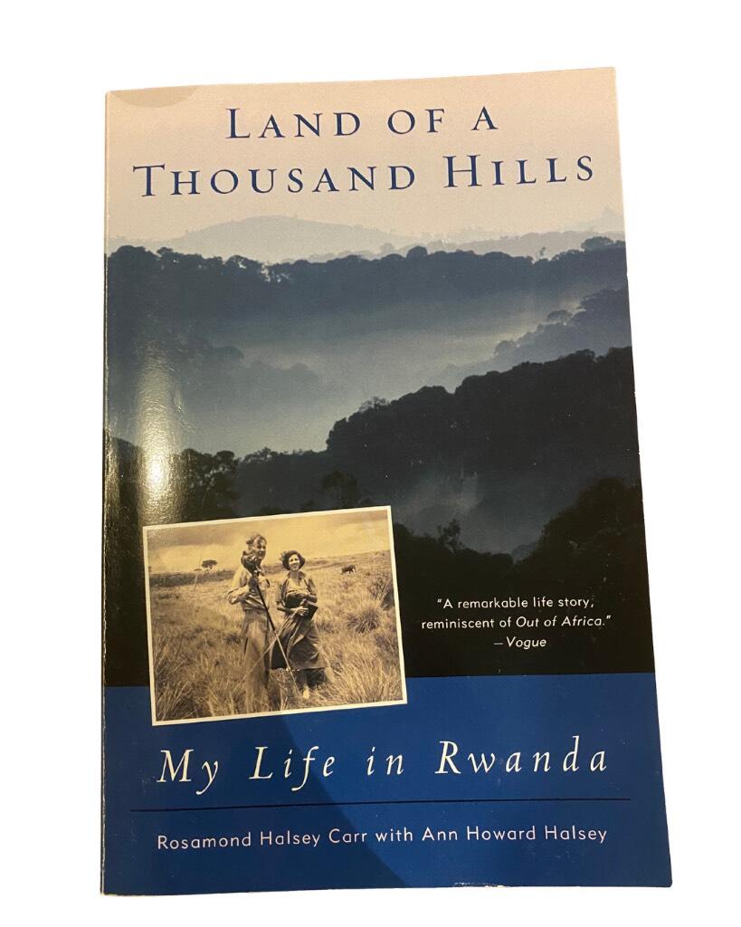 Land of a thousand hills - my life in Rwanda