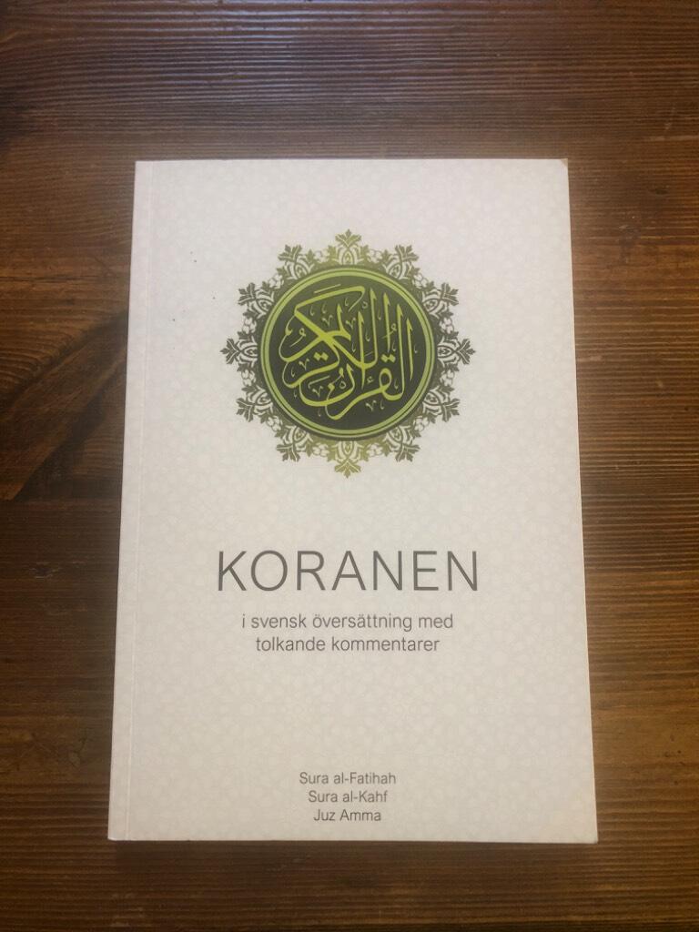 Koranen - i svensk &ouml;vers&auml;ttning med tolkande kommentarer