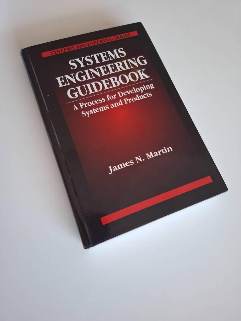 Systems engineering guidebook - a process for developing systems and products