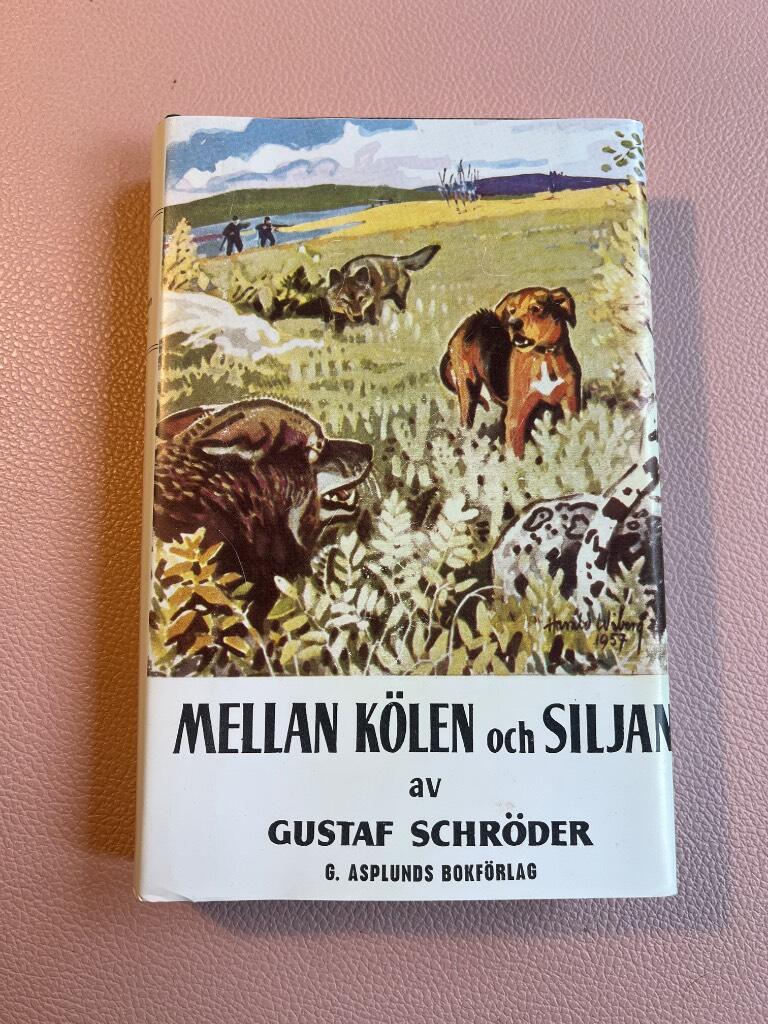 Mellan K&ouml;len och Siljan samt ber&auml;ttelserna En v&aring;rjakt, Vad jag sett och vad jag s&aring;g