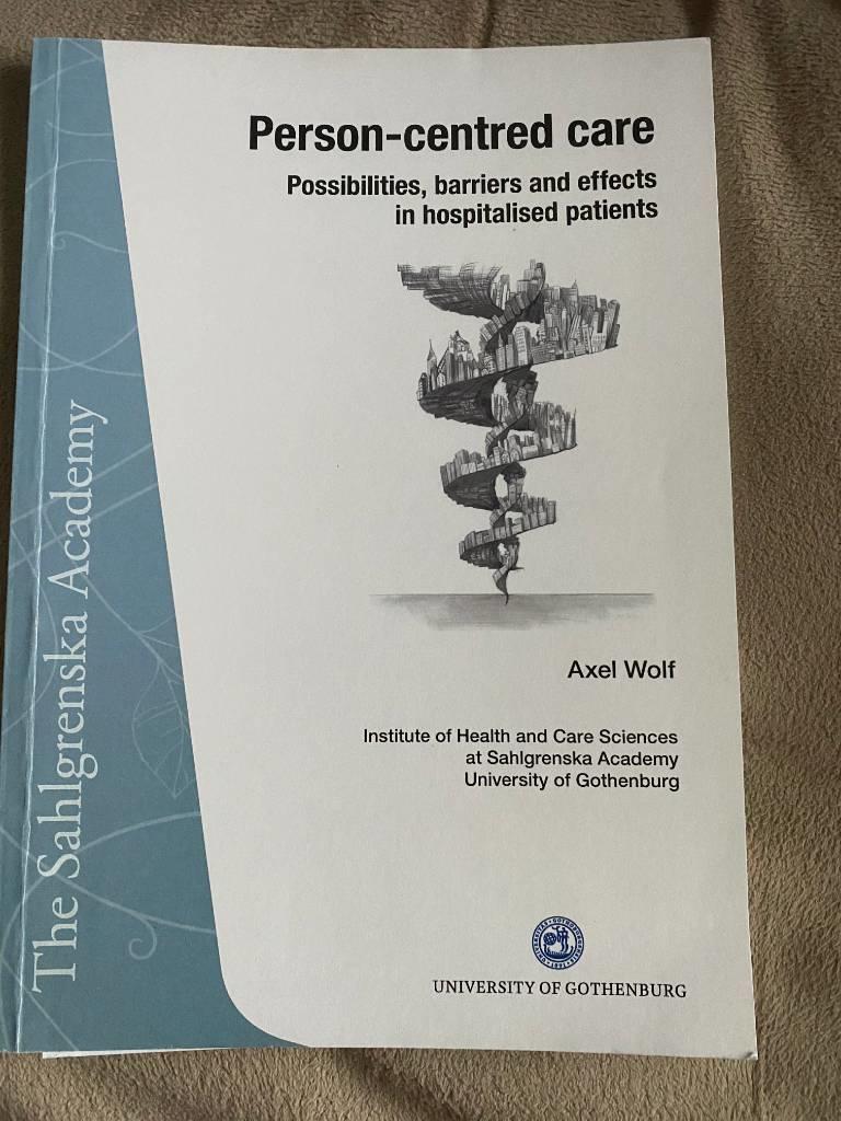 Person-centred care : Possibilities, barriers and effects in hospitalised patients