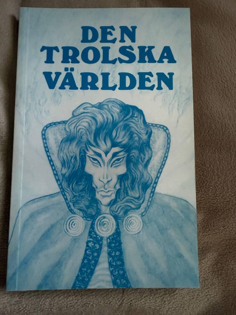 Den trolska v&auml;rlden : [minnen fr&aring;n en annan v&auml;rld]