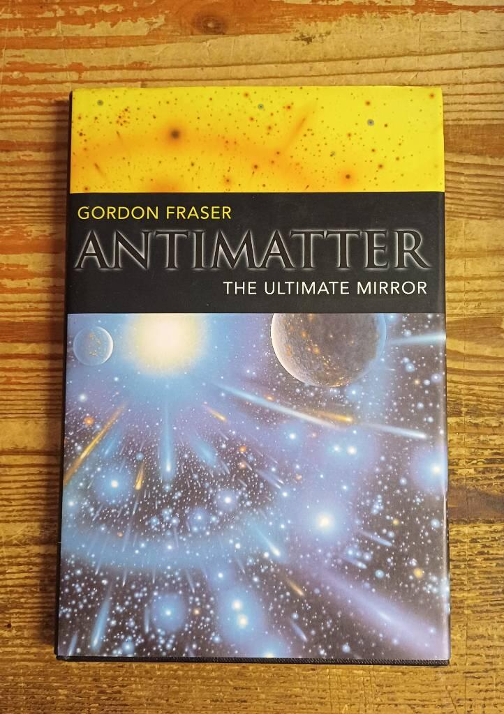Antimatter - the ultimate mirror